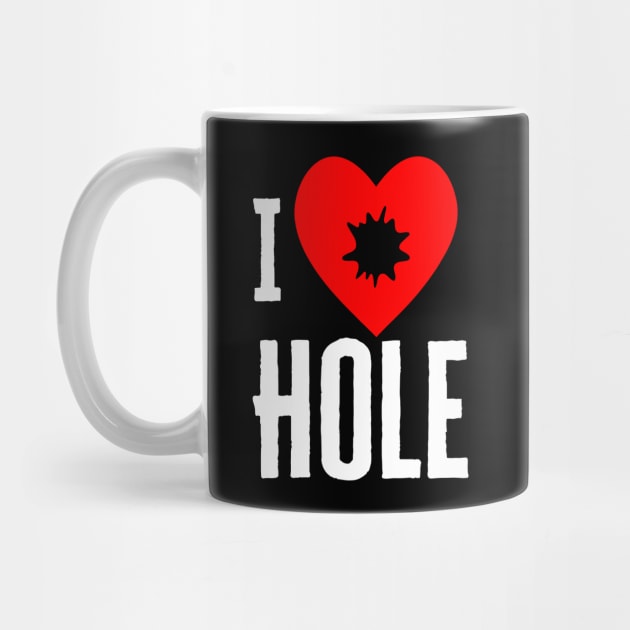 I Heart Hole by HobbyAndArt